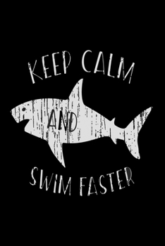 Paperback Keep Calm and swim faster Notebook: Dot Grid 6x9 Dotted Bullet Journal and Notebook 120 Pages with dark humor Book