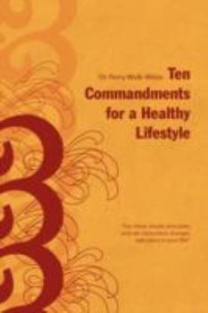 Paperback Ten Commandments for a Healthy Lifestyle Book