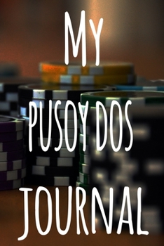 My Pusoy Dos Journal: The perfect gift for the fan of gambling in your life - 365 page custom made journal!