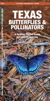 Misc. Texas Butterflies & Pollinators: A Folding Pocket Guide to Familiar Species Book