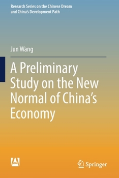 Paperback A Preliminary Study on the New Normal of China's Economy Book