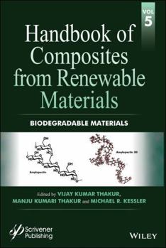 Hardcover Handbook of Composites from Renewable Materials, Biodegradable Materials Book