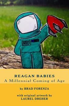 Paperback Reagan Babies: A Millennial Coming of Age Book