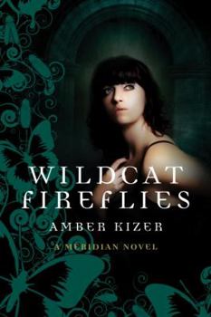 Wildcat Fireflies - Book #2 of the Fenestra