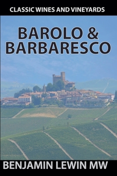 Barolo & Barbaresco 2025 (Guides to Wines and Top Vineyards)