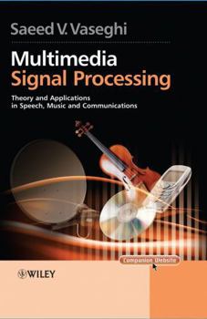 Hardcover Multimedia Signal Processing: Theory and Applications in Speech, Music and Communications Book