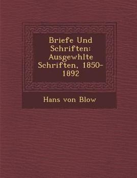 Paperback Briefe Und Schriften: Ausgew&#65533;hlte Schriften, 1850-1892 [German] Book