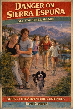 Paperback Six Together Again: Danger On Sierra Espuna Book