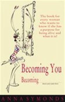 Paperback Becoming You, Becoming ............... (Insert Your Name Here) Book