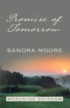 Promise of Tomorrow - Book #3 of the Promise Brides
