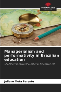 Paperback Managerialism and performativity in Brazilian education Book