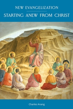 Paperback New Evangelization: Starting Anew from Christ Book