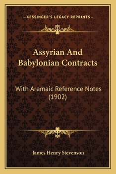 Paperback Assyrian And Babylonian Contracts: With Aramaic Reference Notes (1902) Book