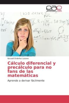 Paperback Cálculo diferencial y precálculo para no fans de las matemáticas [Spanish] Book