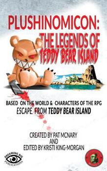 Paperback Plushinomicon: The Legends of Teddy Bear Island Book