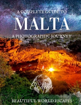 Paperback A Complete Guide to Malta: A Photographic Journey Book
