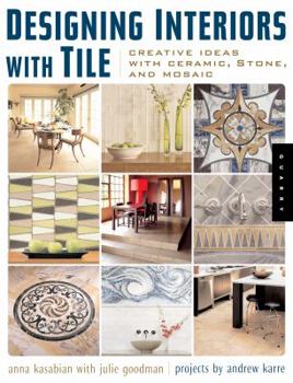 Paperback Designing Interiors with Tile: Creative Ideas with Ceramic, Stone, and Mosaic Book