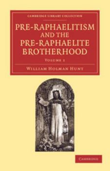 Paperback Pre-Raphaelitism and the Pre-Raphaelite Brotherhood Book