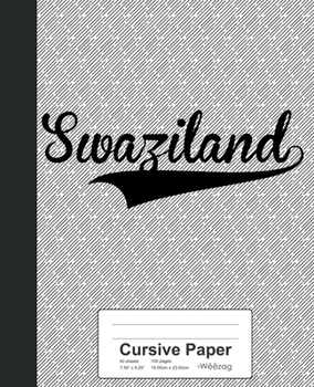 Paperback Cursive Paper: SWAZILAND Notebook Book