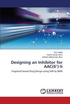 Paperback Designing an Inhibitor for AAC(6')-Ii Book