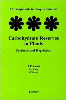 Hardcover Carbohydrate Reserves in Plants - Synthesis and Regulation: Volume 26 Book