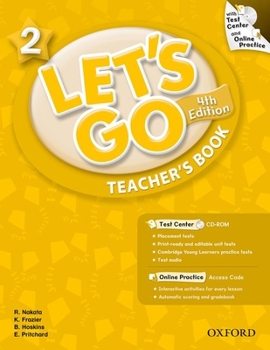 Paperback Let's Go 2 Teacher's Book with Test Center CD-ROM: Language Level: Beginning to High Intermediate. Interest Level: Grades K-6. Approx. Reading Level: Book