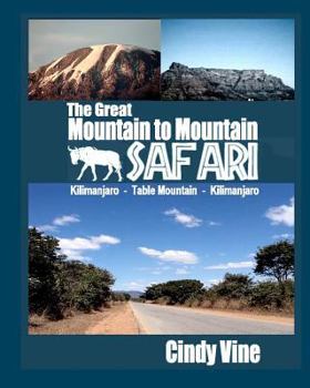 Paperback The Great Mountain to Mountain Safari Book