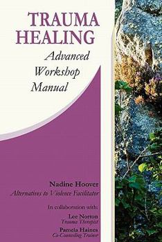 Paperback Trauma Healing: Advanced Workshop Manual Book