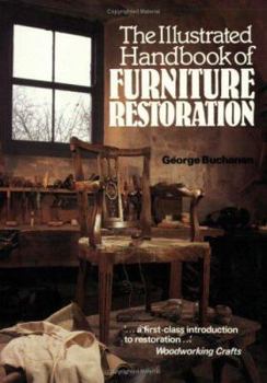 Paperback The Illustrated Handbook of Furniture Restoration Book