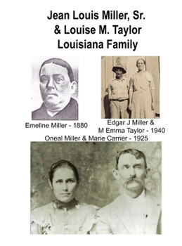 Hardcover Jean Louis Miller, Sr. Louisiana Family: Son of Jean Miller & Marie Francoise Mayer Book