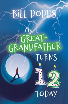 Paperback My Great-grandfather Turns 12 Today Book