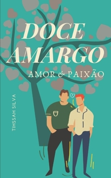 Paperback Doce Amargo: Amor & Paixão [Portuguese] Book