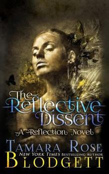 The Reflective Dissent - Book #3 of the Reflection