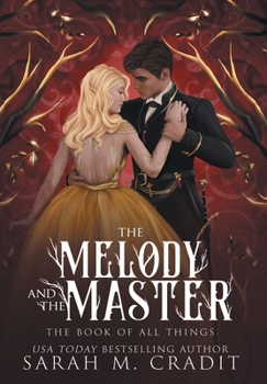The Melody and the Master - Book #4 of the Book of All Things