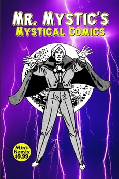 Paperback Mr. Mystic's Mystical Comics Book