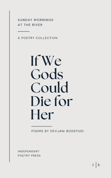 If We Gods Could Die For Her