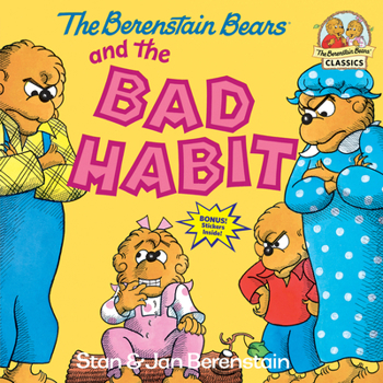 Paperback The Berenstain Bears and the Bad Habit Book