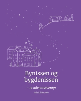 Paperback Bynissen og landnissen: - et adventseventyr [Norwegian_Bokmal] Book