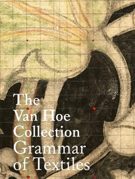 The Van Hoe Collection: Grammar of Textiles (Dutch Edition)