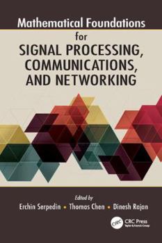 Paperback Mathematical Foundations for Signal Processing, Communications, and Networking Book