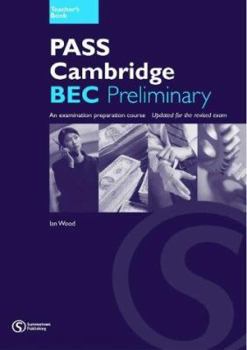 Paperback Pass Cambridge Bec Preliminary Teachers Book