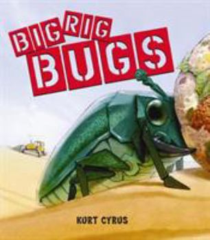 Hardcover Big Rig Bugs Book
