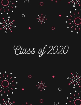 Paperback Class of 2020: Class of 2020 Guest Book Graduation Congratulatory, Memory Year Book, Keepsake, Scrapbook, High School, College, ... ( Book