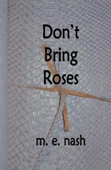 Paperback Don't Bring Roses Book