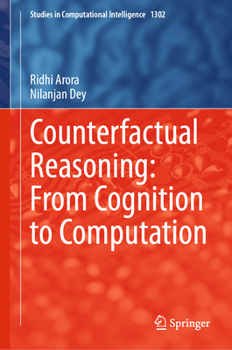 Counterfactual Reasoning: From Cognition to Computation (Studies in Computational Intelligence, 1302)