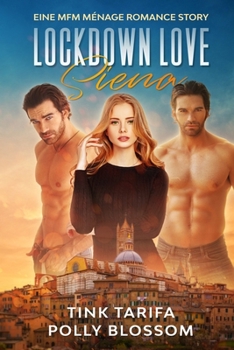 Paperback Lockdown Love Siena: Eine MFM Ménage Romance Story [German] Book