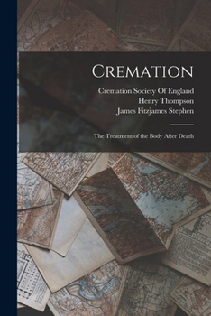 Paperback Cremation: The Treatment of the Body After Death Book