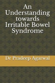 Paperback An Understanding towards Irritable Bowel Syndrome Book