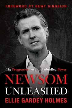 Paperback Newsom Unleashed: The Progressive Lust for Unbridled Power Book