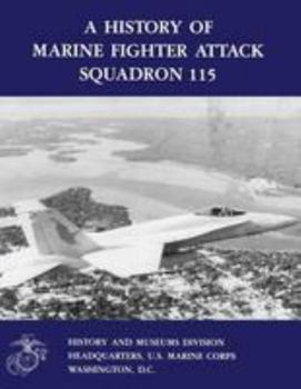 Paperback A History of Marine Fighter Attack Squadron 115 Book